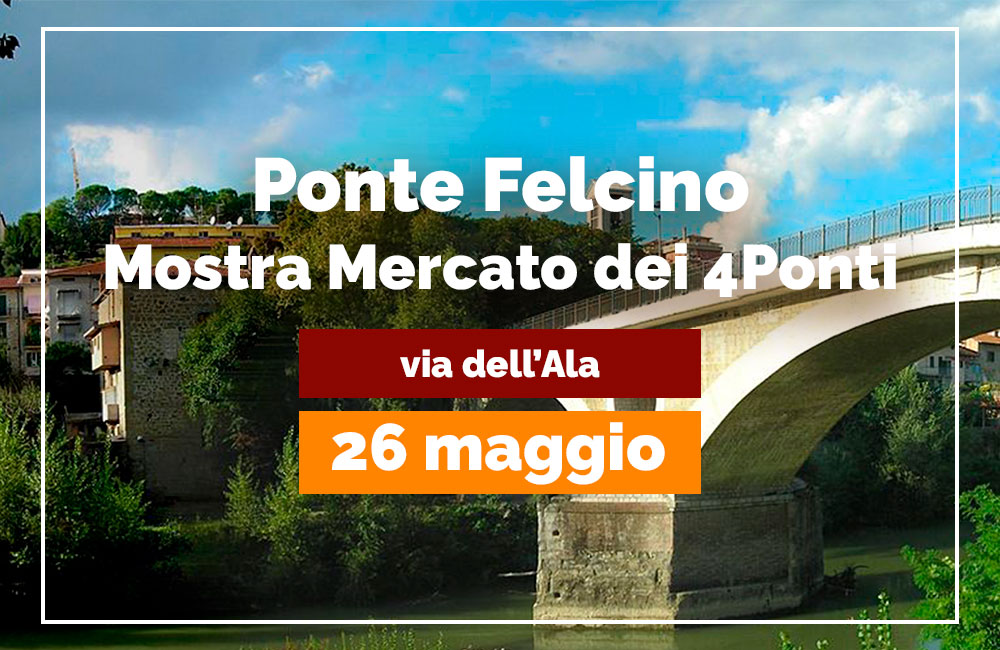Ponte Felcino – Mostra Mercato dei 4Ponti 2024